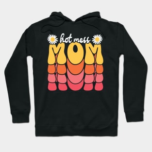 Hot Mess Mom Retro Mama Hoodie